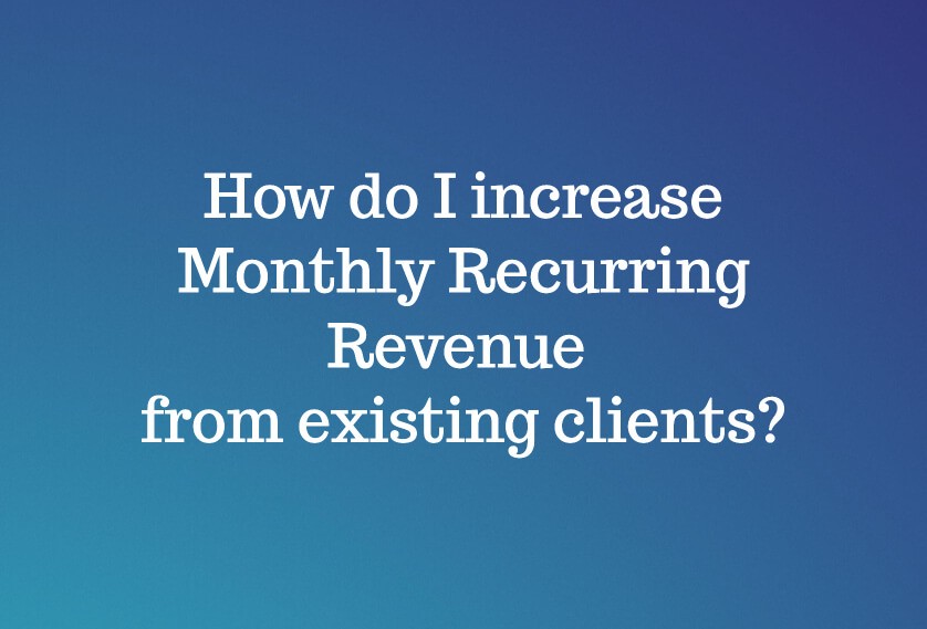 How Marketing Can Help You Increase Monthly Recurring Revenue